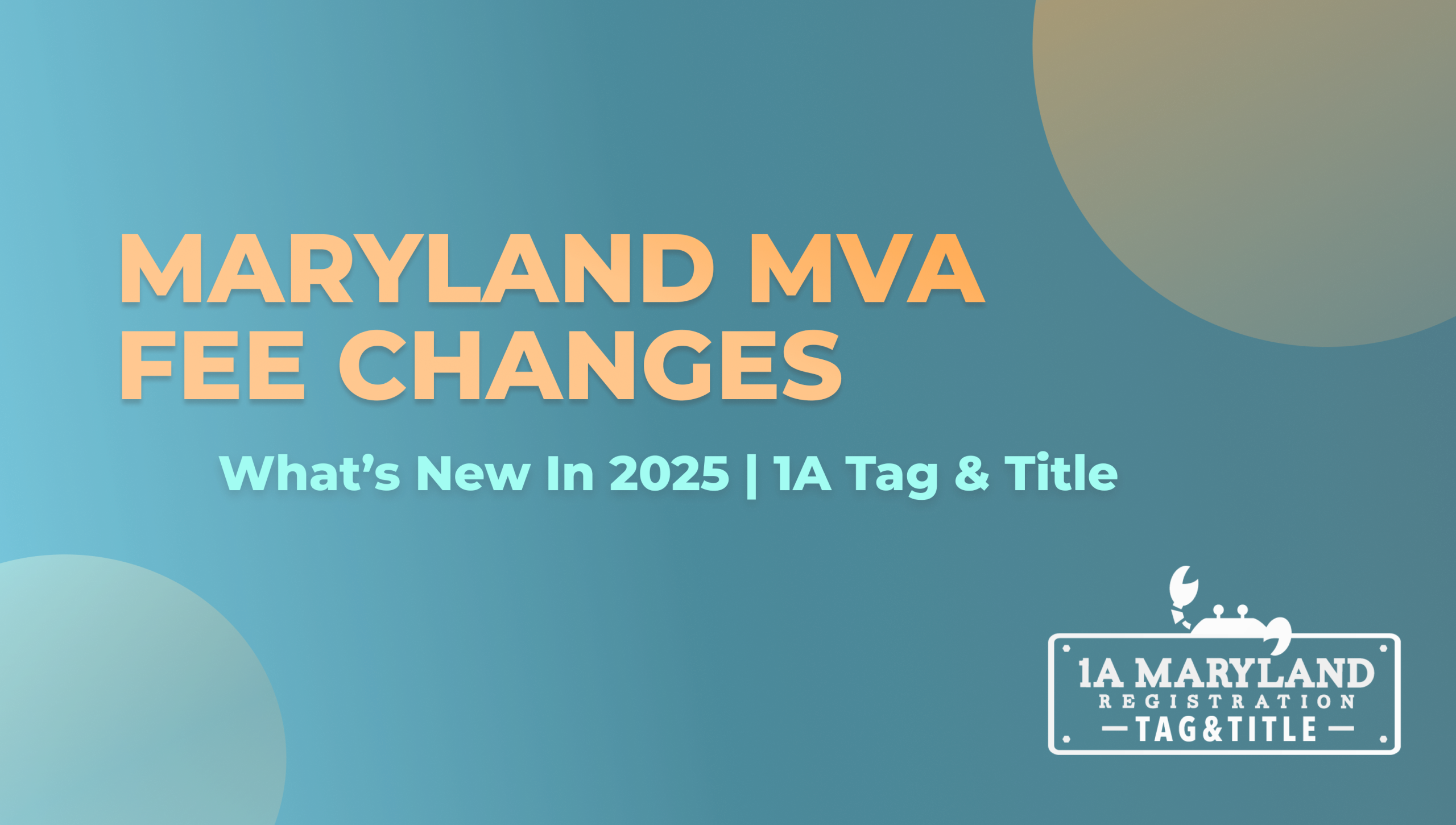 Maryland MVA Fee Changes: What's New in 2025, 1A Tag & Title